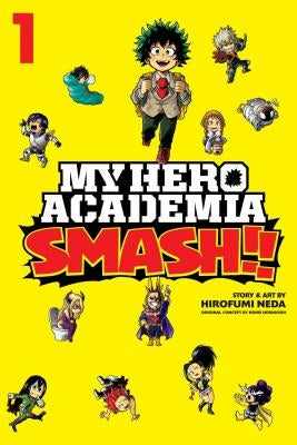 My Hero Academia: Smash!!, Vol. 1, Volume 1 by Horikoshi, Kohei