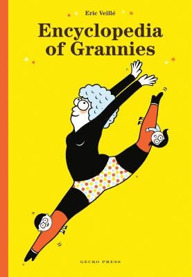 Encyclopedia of Grannies by Veillé, Eric