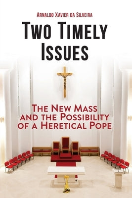 Two Timely Issues by Xavier Da Silveira, Arnaldo