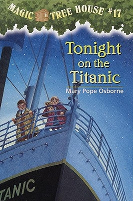 Tonight on the Titanic by Osborne, Mary Pope