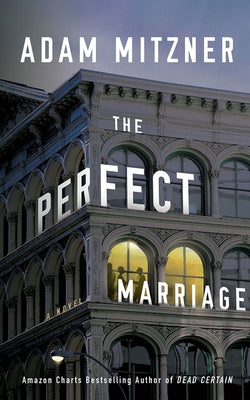 The Perfect Marriage by Mitzner, Adam