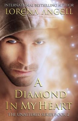 A Diamond in My Heart by Angell, Lorena