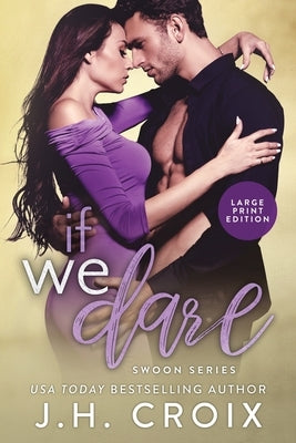 If We Dare by Croix, J. H.