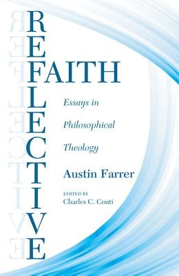 Reflective Faith by Farrer, Austin