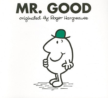 Mr. Good by Hargreaves, Roger