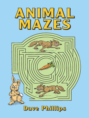Animal Mazes by Phillips, Dave