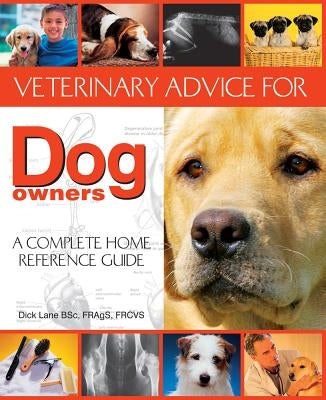 Veterinary Advice for Dog Owners by Lane, Dick