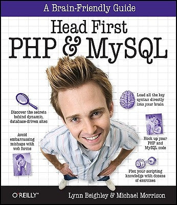 Head First PHP & MySQL: A Brain-Friendly Guide by Beighley, Lynn