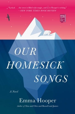 Our Homesick Songs by Hooper, Emma
