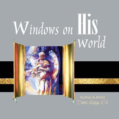 Windows on his World by Hagge, Dora