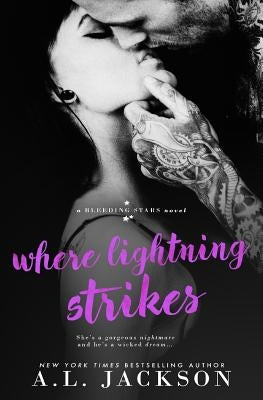 Where Lightning Strikes by Jackson, A. L.