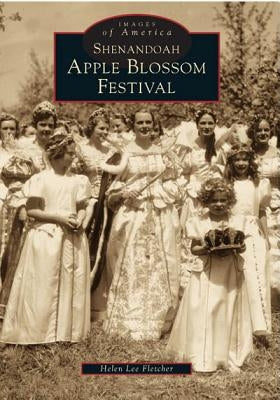 Shenandoah Apple Blossom Festival by Fletcher, Helen Lee
