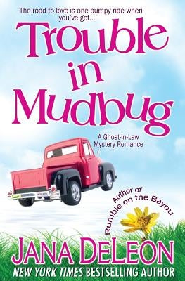 Trouble in Mudbug by DeLeon, Jana
