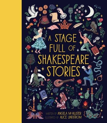 A Stage Full of Shakespeare Stories by McAllister, Angela