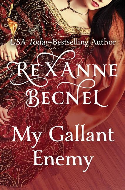 My Gallant Enemy by Becnel, Rexanne