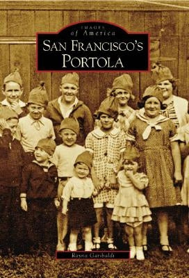 San Francisco's Portola by Garibaldi, Rayna