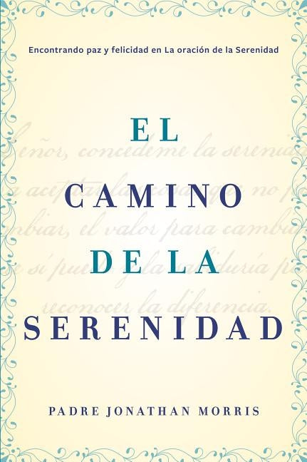 camino de la serenidad by Morris, Jonathan