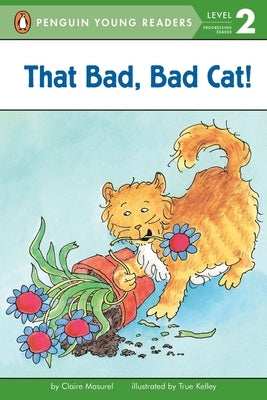 That Bad, Bad Cat! by Masurel, Claire