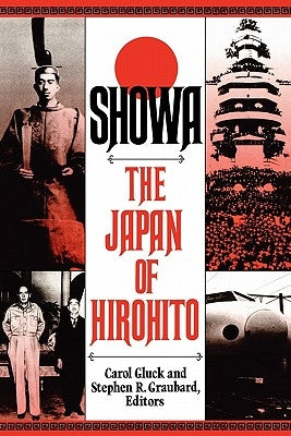 Showa: The Japan of Hirohito by Gluck, Carol