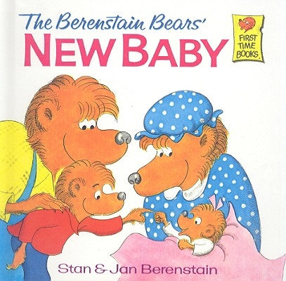 The Berenstain Bears' New Baby by Berenstain, Stan