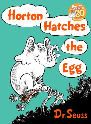 Horton Hatches the Egg by Dr Seuss