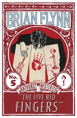 The Five Red Fingers: An Anthony Bathurst Mystery by Flynn, Brian