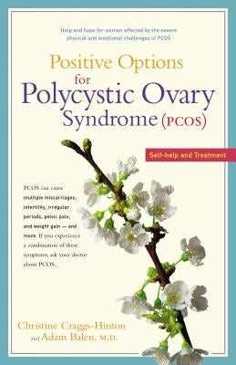 Positive Options for Polycystic Ovary Syndrome (Pcos): Self-Help and Treatment by Craggs-Hinton, Christine