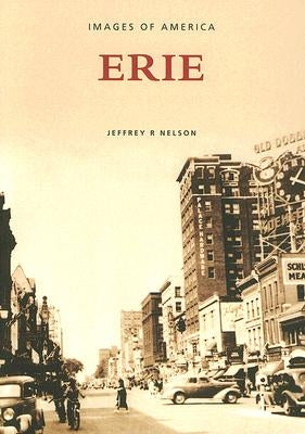 Erie: Pensylvania by Nelson, Jeffrey R.