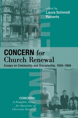 Concern for Church Renewal by Roberts, Laura Schmidt