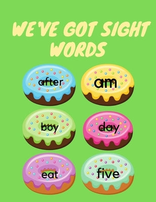 We've Got Sight Words by Publishing, Cristie