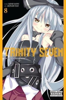 Trinity Seven, Volume 8: The Seven Magicians by Saitou, Kenji