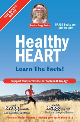 Healthy Heart: Learn the Facts by Bragg, Paul