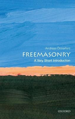 Freemasonry: A Very Short Introduction by Onnerfors, Andreas