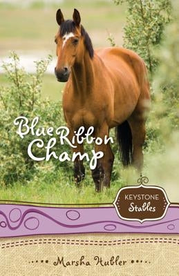 Blue Ribbon Champ by Hubler, Marsha