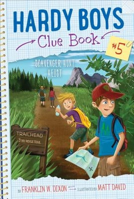 Scavenger Hunt Heist, Volume 5 by Dixon, Franklin W.