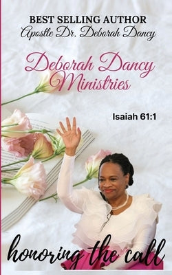Honoring The Call by Dancy, Deborah