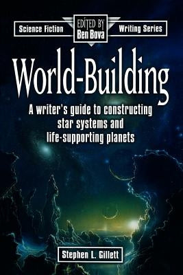 World-Building by Gillett, Stephen L.
