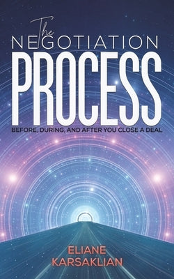 The Negotiation Process by Karsaklian, Eliane