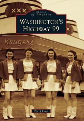 Washington's Highway 99 by Flood, Chuck