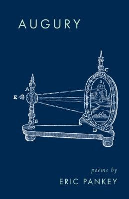 Augury: Poems by Pankey, Eric