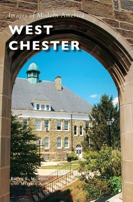 West Chester by Mowday, Bruce