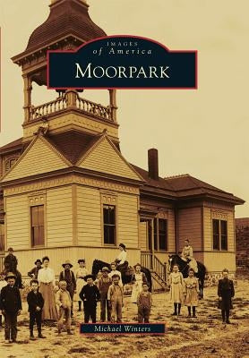 Moorpark by Winters, Michael