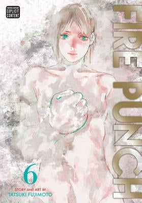 Fire Punch, Vol. 6, Volume 6 by Fujimoto, Tatsuki