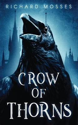 Crow Of Thorns by Mosses, Richard
