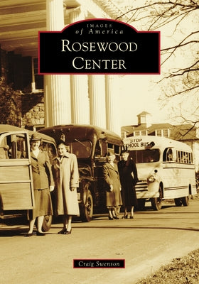 Rosewood Center by Swenson, Craig