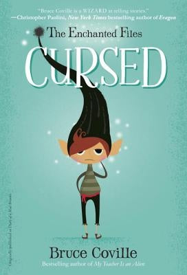 The Enchanted Files: Cursed by Coville, Bruce
