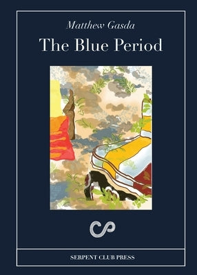The Blue Period by Gasda, Matthew
