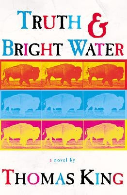 Truth and Bright Water by King, Thomas