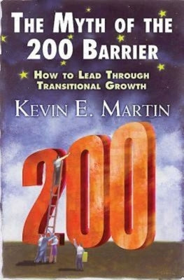 The Myth of the 200 Barrier: How to Lead Through Transitional Growth by Martin, Canon Canon Canon Kevin E.
