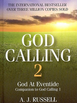 God Calling 2: A Companion Volume to God Calling, by Two Listeners by Russell, A. J.